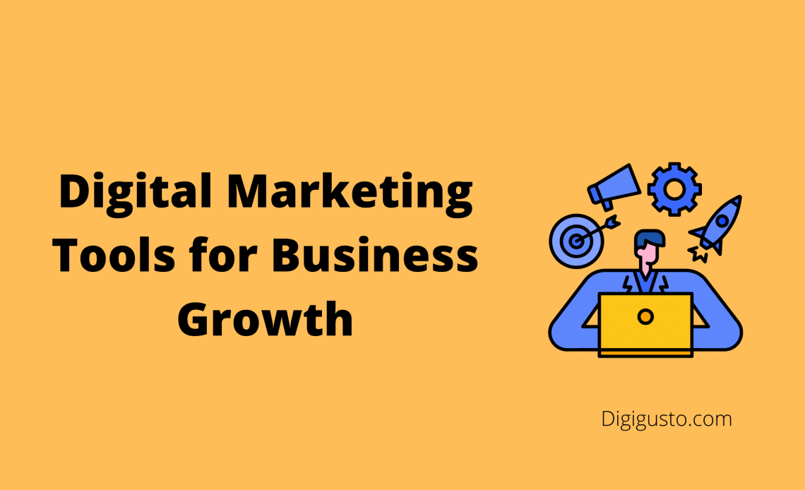 Best Digital Marketing Tools For Business Growth